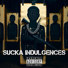 Sucka Indulgences