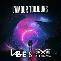 Lab-E & X-Treme - L'Amour Toujours