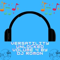 DJ ROMON VERSATILITY UNLOCKED VOLUME 4