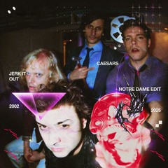 Caesars  - Jerk it Out (Notre Dame Edit)
