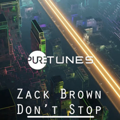 Zack Brown - Don't Stop