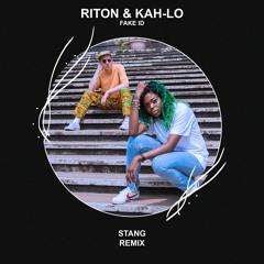 Riton & Kah-Lo - Fake ID (Stang Remix) [FREE DOWNLOAD]