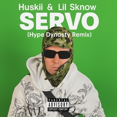 Huskii & Lil Sknow - Servo (Hype Dynasty edit)