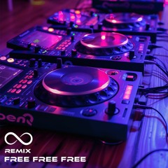 Free Free Free (Remix)