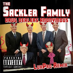 The Sackler Family (Drug Dealers Anonymous)