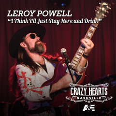 I Think I'll Just Stay Here and Drink (From Crazy Hearts Nashville)