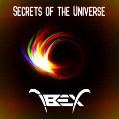 IbeX - Secrets Of The Universe