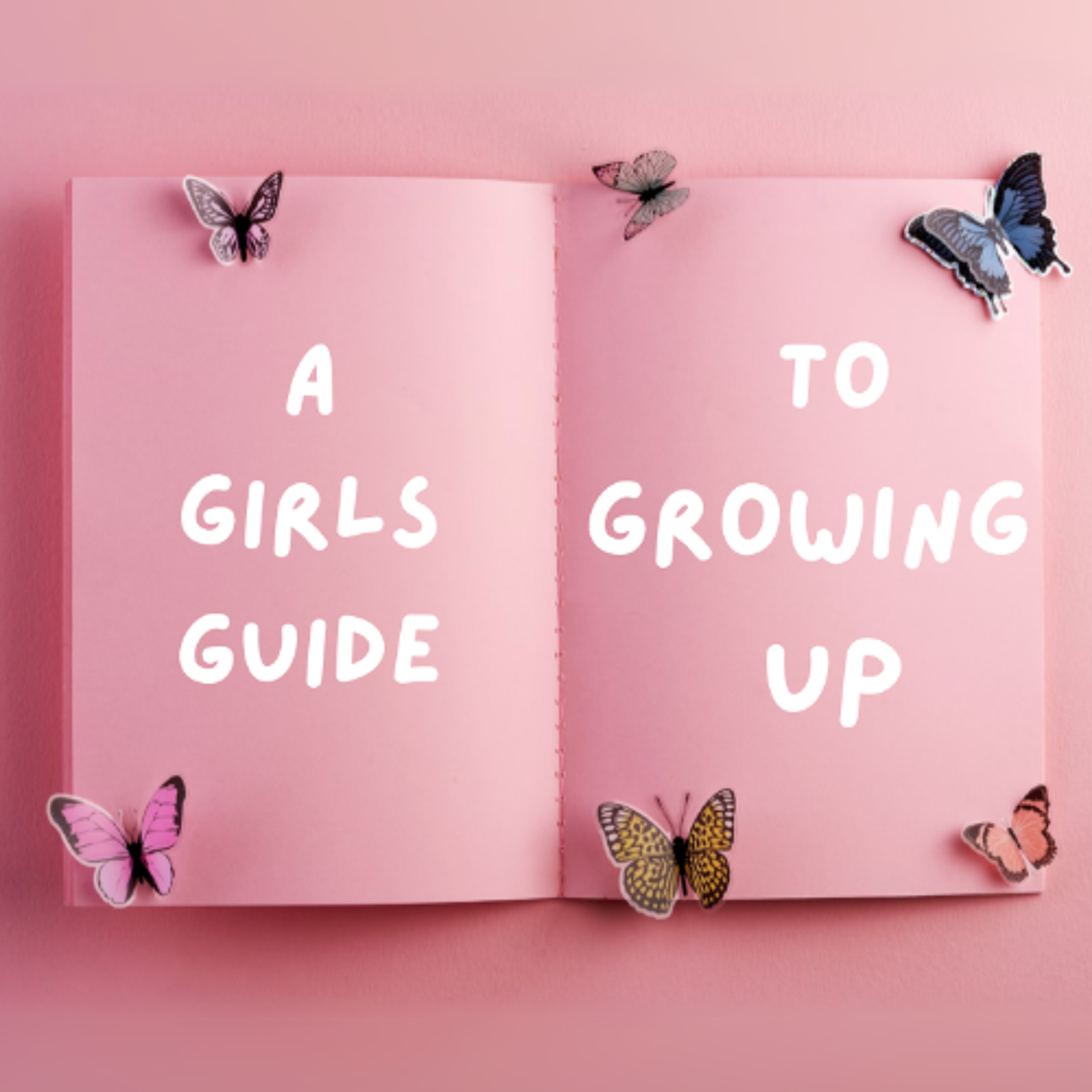 A Girl's Guide to Growing Up - Phoebe, Ava and Matilda - Cabra Dominican College episode artwork