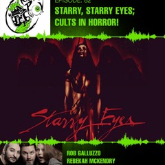 Killer POV Episode 82 - Starry, Starry Eyes; Cults in Horror