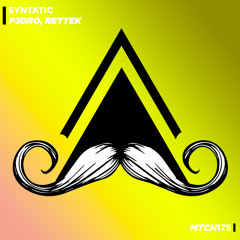 P3DRO, RETTEK - Syntatic (Original Mix) [MUSTACHE CREW RECORDS]