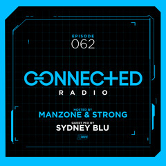 Connected Radio 062 (Sydney Blu Guest Mix)