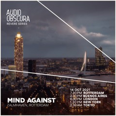 Mind Against @ Audio Obscura: Revere Series at the Zalmhaven, 14 October, 2021