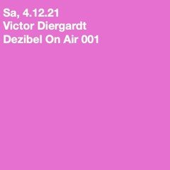 Dezibel On Air 001
