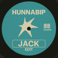 Jack - HUNNABIP Edit (Extended Mix)