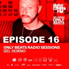 DEL HORNO - ONLY BEATS EPISODE 16 (26.04.2024)