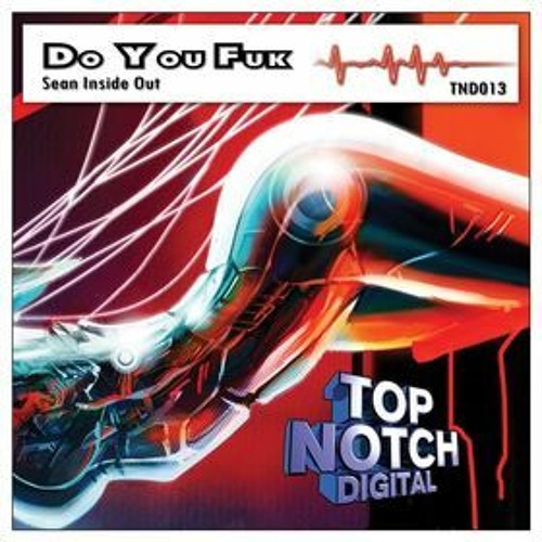 DO U FUK - SEAN INSIDE OUT