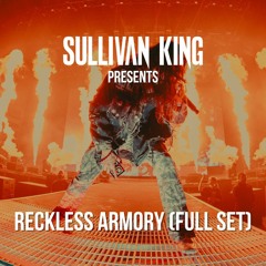 RECKLESS ARMORY (FULL LIVE SET)