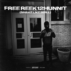 FREE REEK12HUNNIT (shake like jabril) (feat. Jae100, Reek12hunnit)