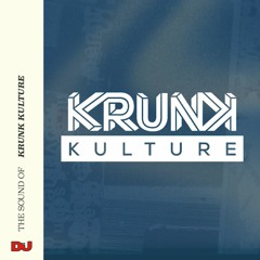 The Sound Of: Krunk Kulture, mixed by Rafiki