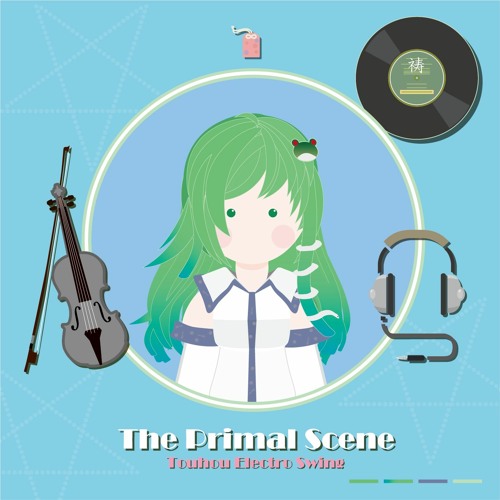 The Primal Scene - Touhou Electro Swing (例大祭21)