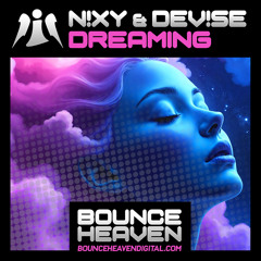 N!XY & DeV!Se - Dreaming [ BOUNCE ]