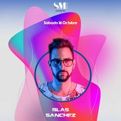 Blas Sanchez - Birthday Set (Live at SM Producciones 16/10/21)