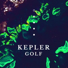 Kepler // Golf