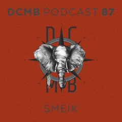 DCMB PODCAST 087 | smeik - Not A True Crime