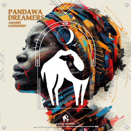 Amadei, Garmoney - Pandawa Dreamers [Cafe De Anatolia]