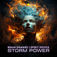 Brain Damage & Spirit Device - Storm Power (Original Mix)