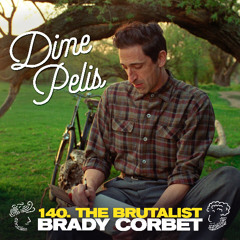 Episodio 140. THE BRUTALIST de Brady Corbet