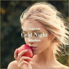 MiaDam - Cold Night [ Car Music & G-House Music]