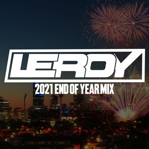 Leroy Rapper Stream LEROY 2021 End Of Year Mix by LEROY (AU) | Listen online for ...