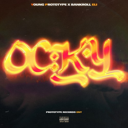 Ocky (Bankroll Eli x YoungPrototype)