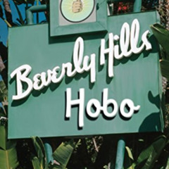 Read KINDLE 📥 Beverly Hills Hobo: A True Tale of Fame and Misfortune by  Paul Samuel