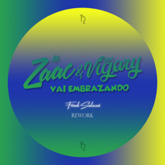 Vai Embrazando (Frank Salassi Rework)