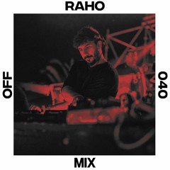 OFF Mix #040, by Raho