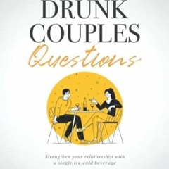 [PDF-EPub] Download Drunk Couples Questions Achieve your fulfilling marriage through fun a