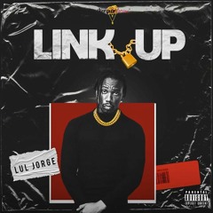 Lul Jorge - Link Up