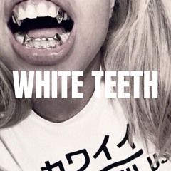 Estrada - white TEETH