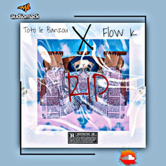 RIP💣 Toto le BVnZou X Flow K