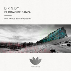 D.R.N.D.Y - El Ritmo De Danza(Original Mix)[A MUST HAVE]