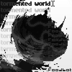 Tormented World【vivid/stasis】