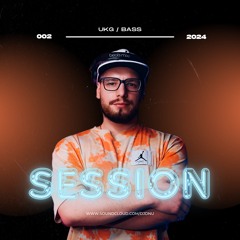 SESSION 002 - UKG / BASS