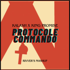 PROTOCOLE COMMANDO - RIVVER’S MASHUP