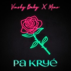 Vinsky Baby X Mino - Pa Krye