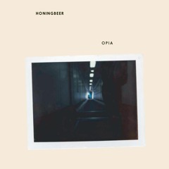 Honingbeer - Opia (Single)