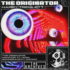 THE ORIGINATOR EP [OUT NOW]