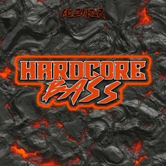 CEZMZR - Hardcore Bass