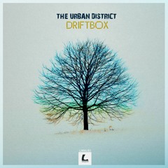 The Urban District - Driftbox 6